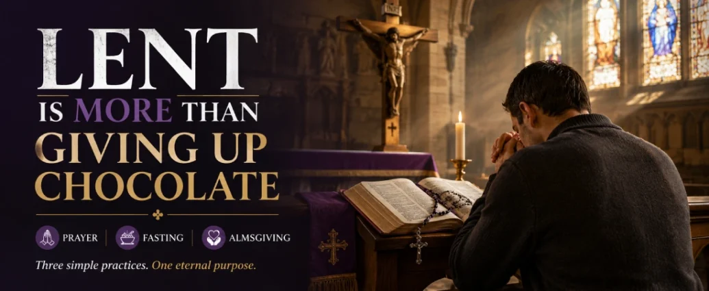 Lenten Devotional Practices – Prayer, Fasting, and Almsgiving in the Catholic Church