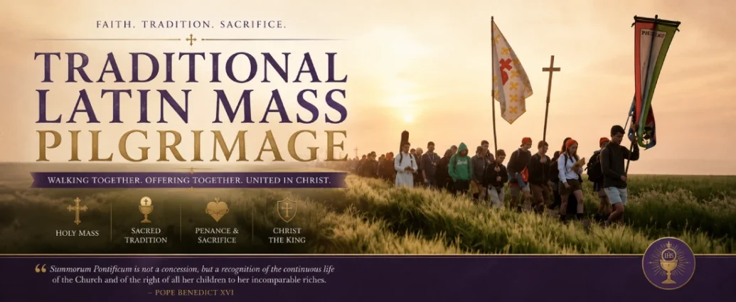 Catholic pilgrims carrying crosses and banners walk through fields at sunrise during a Traditional Latin Mass pilgrimage, symbolizing faith, prayer, and sacred tradition.