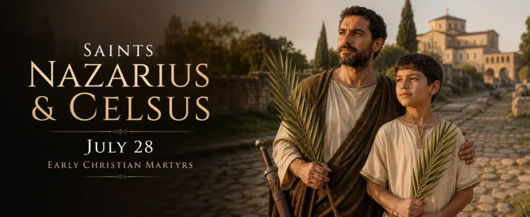 Saints Nazarius and Celsus in historically accurate Roman clothing holding palm branches, commemorating their feast on July 28.